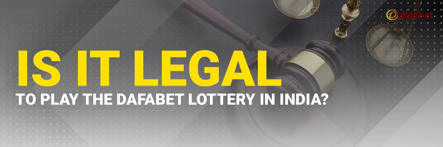 Is It Legal to Play the Dafabet Lottery in India